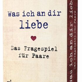 Was ich an dir liebe - Fragespiel Paare